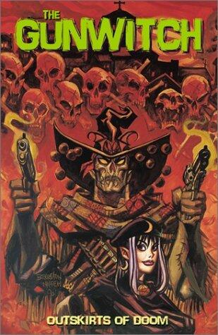 The Gunwitch: Outskirts of Doom