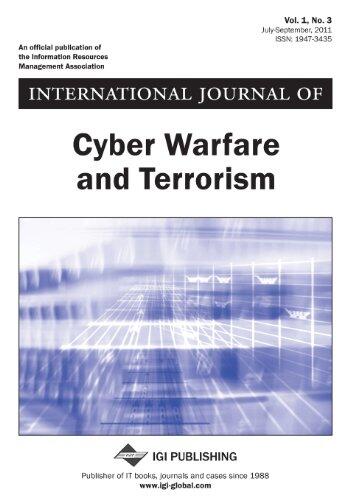 International Journal of Cyber Warfare and Terrorism, Vol 1 ISS 3