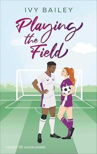 Playing the Field: Romantische Komödie: Sports Romance mit Fußballsetting