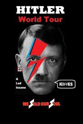 Hitler: World Tour: We Sold Our Soul