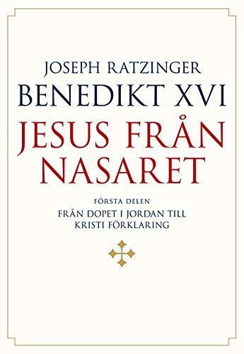 Jesus från Nasaret D : Från dopet i Jordan till Kristi förklaring