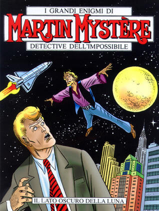 Martin Mystère n. 239: Il lato oscuro della luna