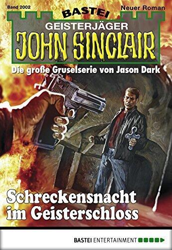 John Sinclair 2002: Schreckensnacht im Geisterschloss