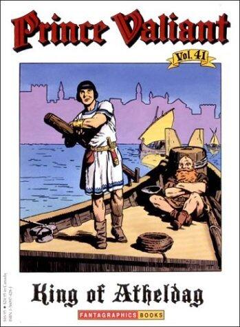 Prince Valiant, Vol. 41: The King of Atheldag