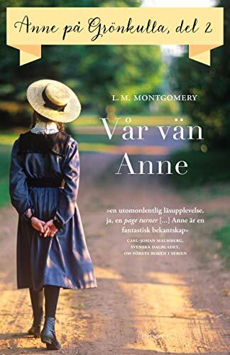 Anne på Grönkulla del 2 : Vår vän Anne