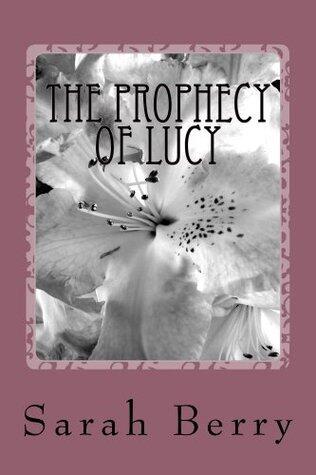 The Prophecy Of Lucy
