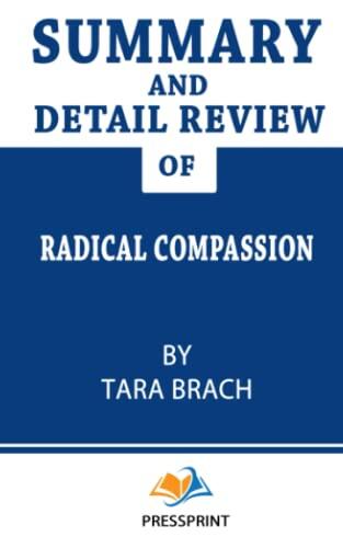 Summary and Detail Review of Radical Compassion by Tara Brach: Book Summary