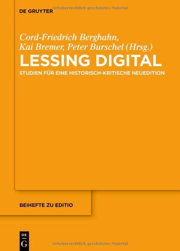 Lessing digital: Studien für eine historisch-kritische Neuedition (editio / Beihefte, 52)