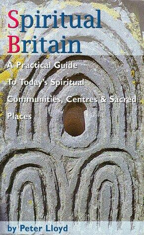 Spiritual Britain: A pilgrim's guide to Britain