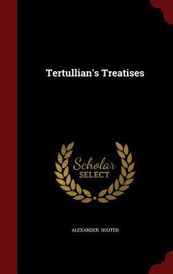 Tertullian's Treatises