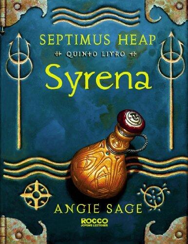 Syrena - Volume 5. Coleção Septimus Heap