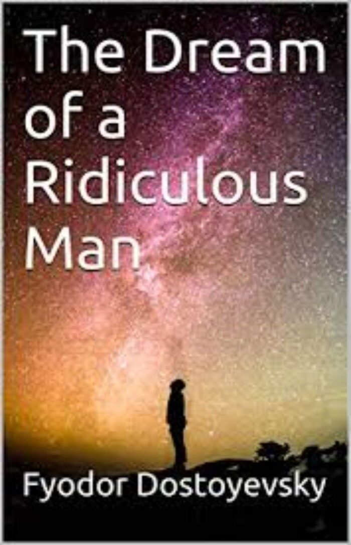 The Dream of a Ridiculous Man