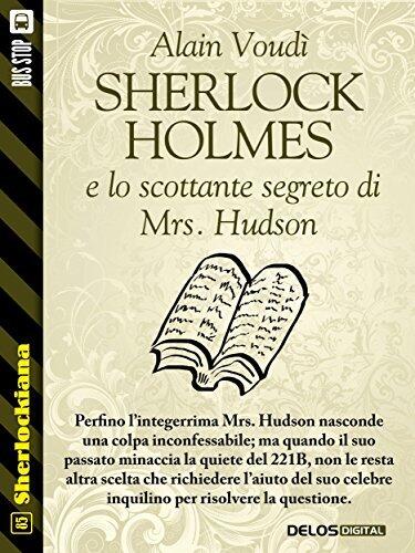 Sherlock Holmes e lo scottante segreto di Mrs. Hudson