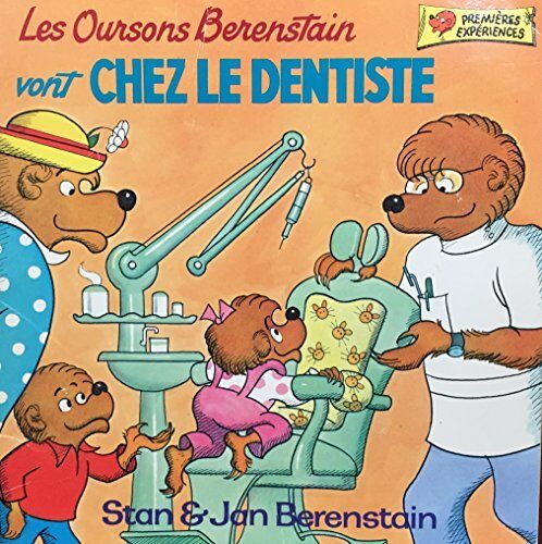 Les oursons Berenstain vont chez le dentiste