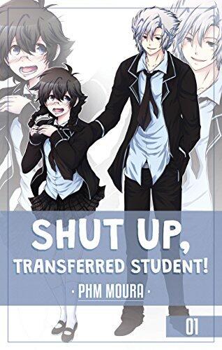 Shut Up, Transfer Student! 1