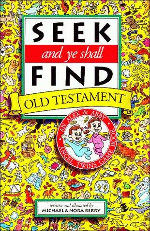 Seek and Ye Shall Find-Old Testament