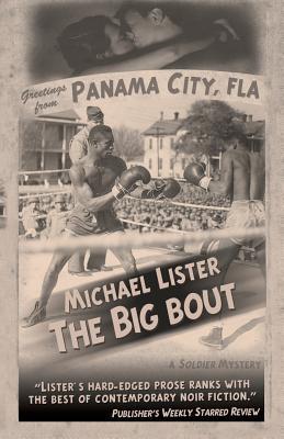 The Big Bout: A Jimmy "Soldier" Riley Noir Novel