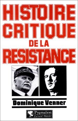 Histoire Critique De La Résistance