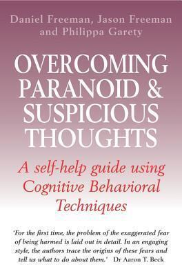 Overcoming Paranoid & Suspicious Thoughts
