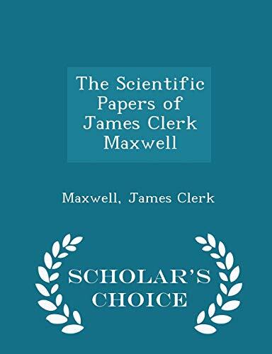 The Scientific Papers of James Clerk Maxwell