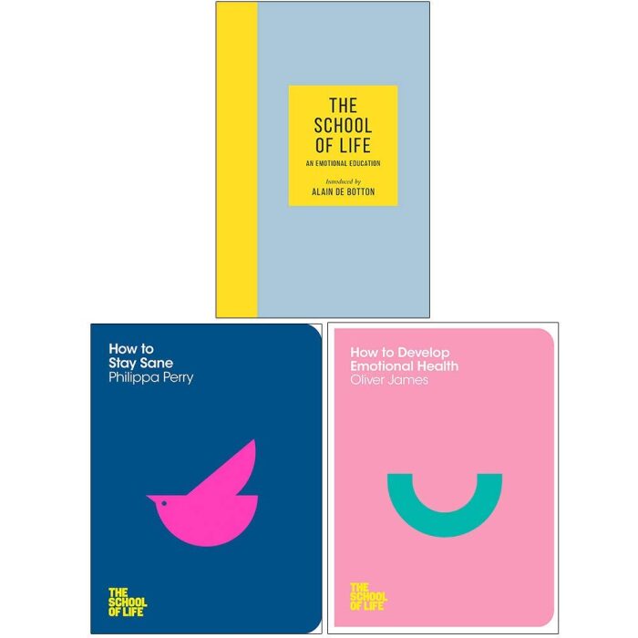 The School of Life: An Emotional Education / How to Stay Sane / How to Develop Emotional Health