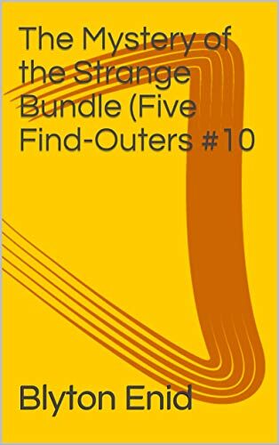 The Mystery of the Strange Bundle (Five Find-Outers #10