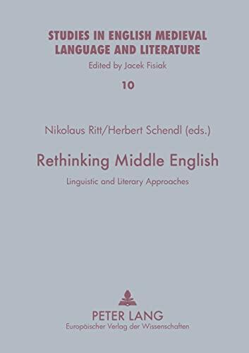 Rethinking Middle English: Linguistic and Literary Approaches