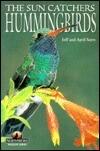 Hummingbirds: The Sun Catchers (Wildlife Series