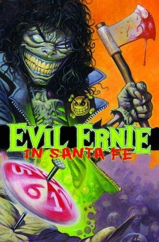 Evil Ernie in Santa Fe 1