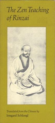 The Zen Teaching of Rinzai