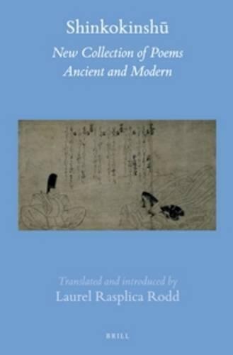 Shinkokinsh (2 Vols): New Collection of Poems Ancient and Modern (Brill's Japanese Studies Library)