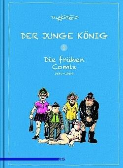 Der junge König Band 1: 1980 - 1984: Die frühen Comix