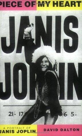 Piece Of My Heart: A Portrait of Janis Joplin