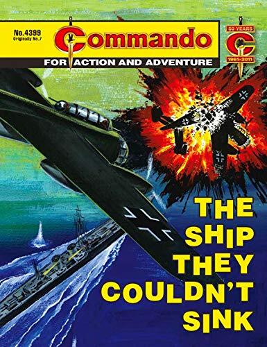 Commando #4399: The Ship They Couldn't Sink