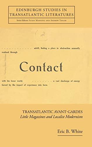 Transatlantic Avant-Gardes: Little Magazines and Localist Modernism