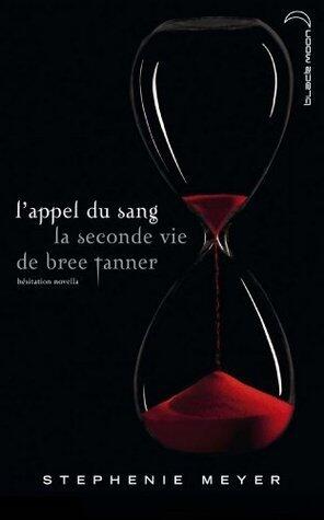 Saga Twilight - L'appel du sang: La seconde vie de Bree Tanner