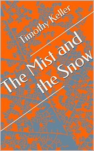 The Mist and the Snow