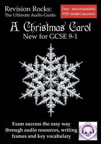 A Christmas Carol: The Ultimate Audio Revision Guide for New GCSE 9-1
