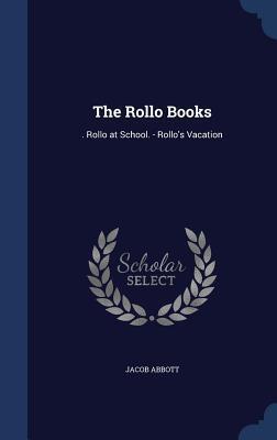 Rollo at School & Rollo's Vacation