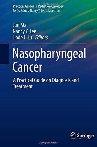 Nasopharyngeal Cancer: A Practical Guide on Diagnosis and Treatment