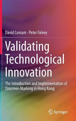 Validating Technological Innovation: The Introduction and Implementation of Onscreen Marking in Hong Kong