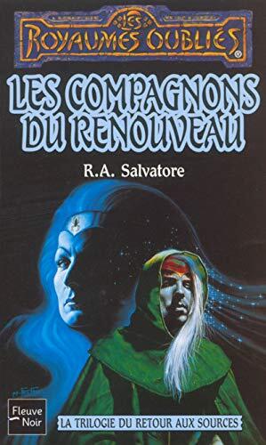 Les compagnons du renouveau (Les Royaumes oubliés, #20)