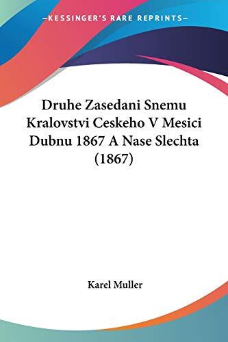Druhe Zasedani Snemu Kralovstvi Ceskeho V Mesici Dubnu 1867 A Nase Slechta