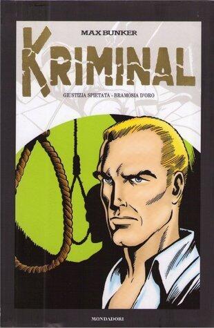 Kriminal vol. 3: Giustizia spietata - Bramosia d'oro