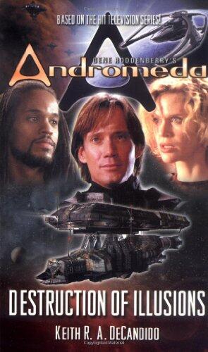 Gene Roddenberry's Andromeda: Destruction of Illusions