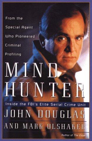 Mindhunter: Inside the Fbi's Elite Serial Crime Unit