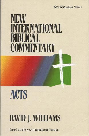 NEW INTERNATIONAL BIBLICAL COMMENTARY: ACTS