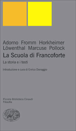 La Scuola di Francoforte: La storia e i testi