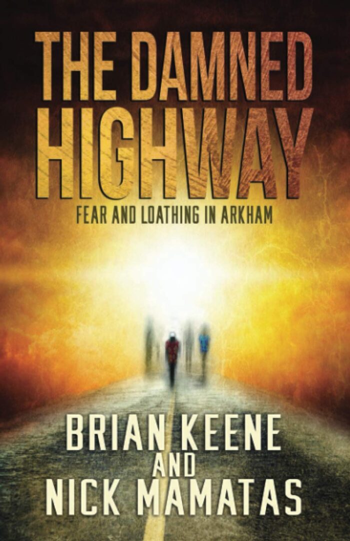 The Damned Highway: Fear and Loathing in Arkham