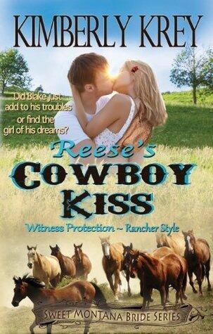 Reese's Cowboy Kiss: Witness Protection (Rancher Style): Blake's Story
